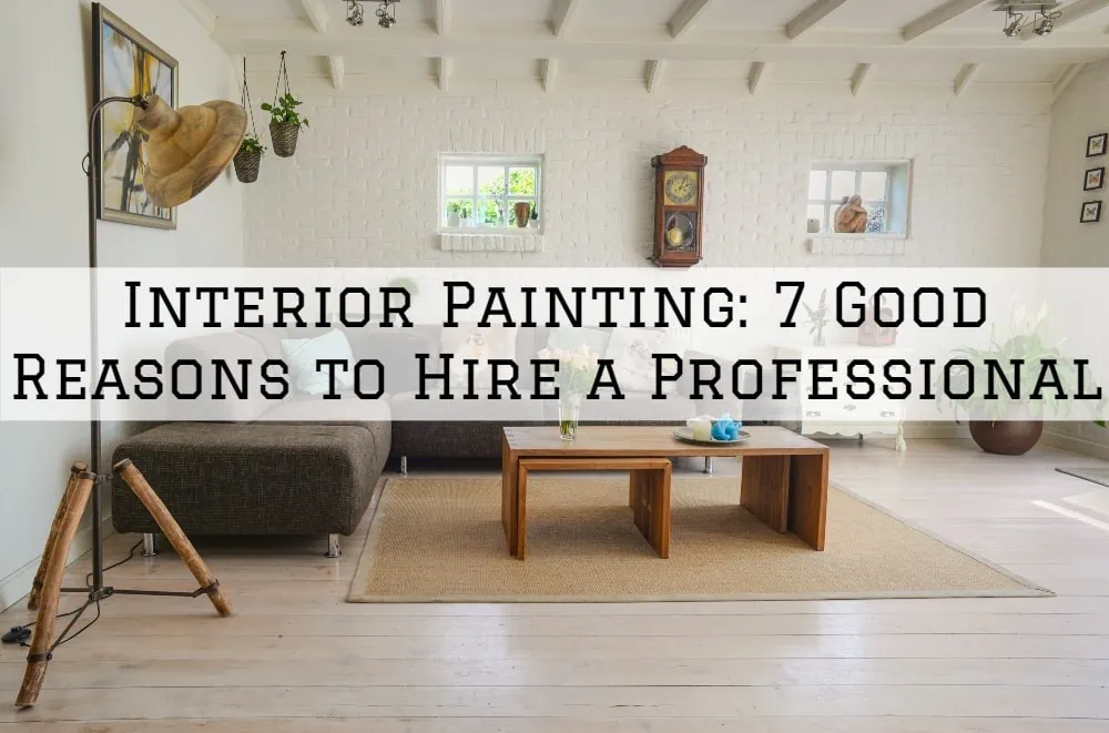 Interior Painting_ 7 Good Reasons to Hire a Professional