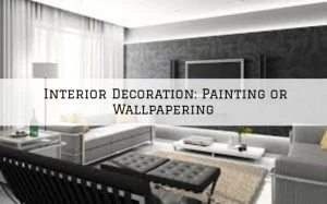 Interior Decoration in Ambler, PA_ Painting or Wallpapering