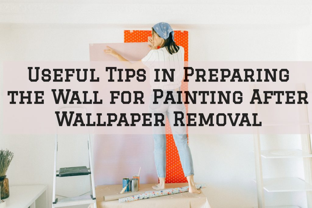 2022-05-13 Aspen Painting and Wall Covering Useful Tips in Preparing the Wall for Painting (1)