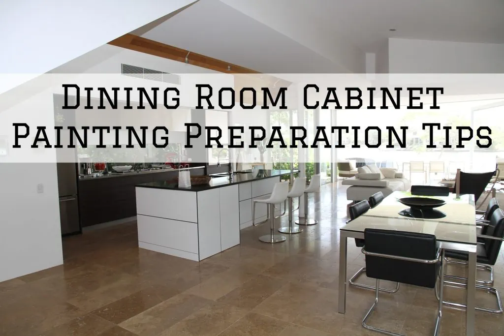 Dining Room Cabinet Painting Preparation Tips