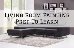 2022-12-06 Aspen Painting Wallcovering Horsham PA Living Room Painting Prep