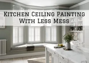 2023-01-06 Aspen Painting Ambler PA Kitchen Ceiling Painting Less Mess