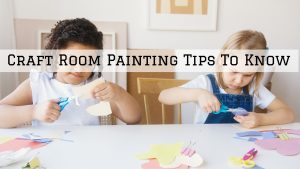 2023-03-27 Aspen Painting Wallcovering Horsham PA Craft Room Painting Tips To Know