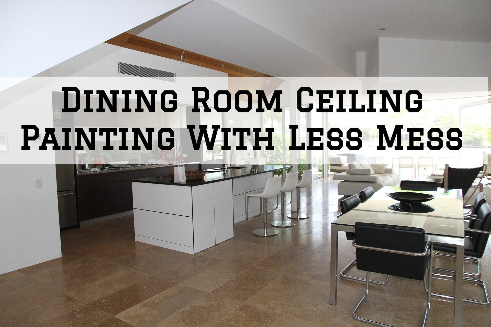 Dining Room Ceiling Painting With Less Mess In Horsham, PA